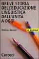 Breve storia dell'educazione linguistica dall'unità a oggi -  Stefano Gensini - copertina