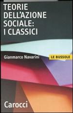Teorie dell'azione sociale: i classici