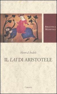 Il lai di Aristotele. Testo francese a fronte - Henri d'Andeli - copertina