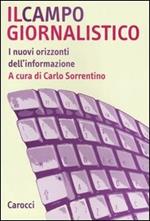 Il campo giornalistico. I nuovi orizzonti dell'informazione