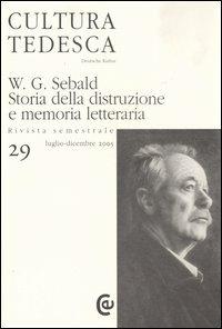 Cultura tedesca. Vol. 29: W.G. Sebald. Storia della distruzione e memoria letteraria - copertina