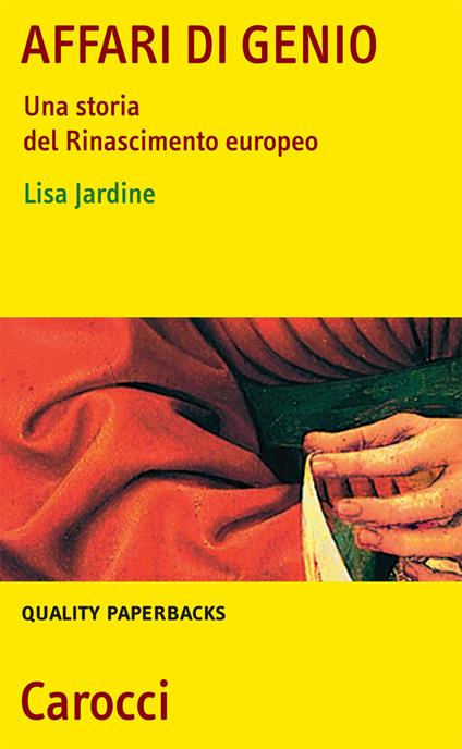 Affari di genio. Una storia del Rinascimento europeo - Lisa Jardine - copertina