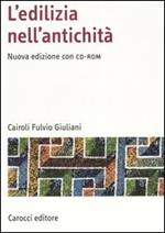 L' edilizia nell'antichità. Con CD-ROM