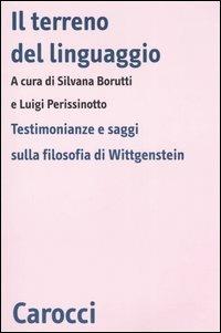 Il terreno del linguaggio. Testimonianze e saggi sulla filosofia di Wittgenstein - copertina
