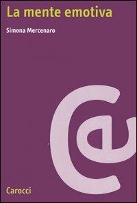 La mente emotiva - Simona Mercenaro - copertina