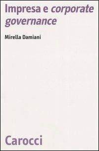 Impresa e «corporate governance» -  Mirella Damiani - copertina