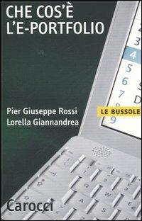 Che cos'è l'e-portfolio -  P. Giuseppe Rossi, Lorella Giannandrea - copertina