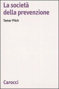 La società della prevenzione - Tamar Pitch - copertina