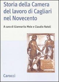 Storia della Camera del lavoro di Cagliari nel Novecento - copertina