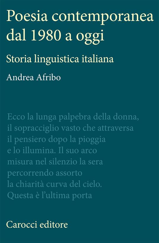 Poesia contemporanea dal 1980 a oggi. Storia linguistica italiana - Andrea Afribo - copertina