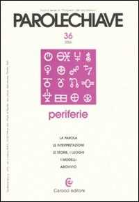 Parolechiave (2006). Vol. 36: Periferie.