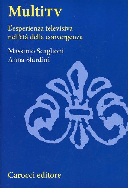Multi TV - Massimo Scaglioni,Anna Sfardini - copertina