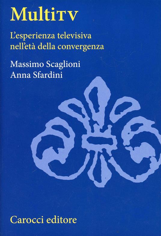 Multi TV - Massimo Scaglioni,Anna Sfardini - copertina