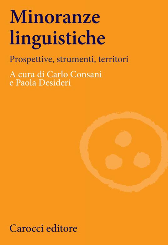 Minoranze linguistiche. Prospettive, strumenti, territori. Ediz. illustrata - copertina