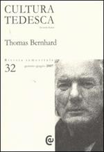 Cultura tedesca. Vol. 32: Thomas Bernhard.