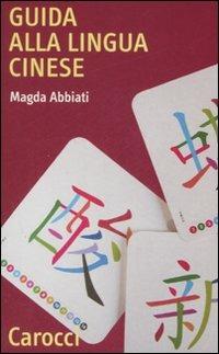 Guida alla lingua cinese -  Magda Abbiati - copertina