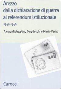 Arezzo dalla dichiarazione di guerra al referendum istituzionale (1940-1946) - copertina