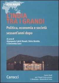 L' India tra i grandi. Politica, economia e società sessant'anni dopo