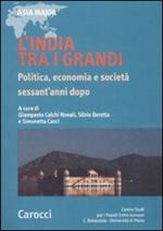 L' India tra i grandi. Politica, economia e società sessant'anni dopo