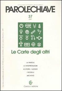 Parolechiave (2007). Vol. 37: Le Carte degli altri. - copertina