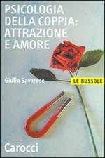 Psicologia della coppia: attrazione e amore