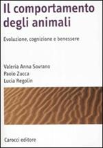 Il comportamento degli animali. Evoluzione, cognizione e benessere