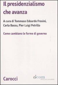 Il presidenzialismo che avanza. Come cambiano le forme di governo - copertina