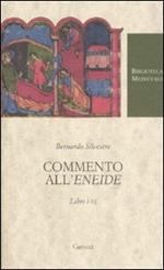 Commento all'«Eneide». Libri I-VI. Testo latino a fronte