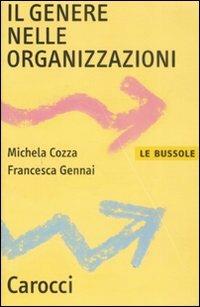 Il genere nelle organizzazioni -  Michela Cozza, Francesca Gennai - copertina