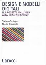 Design e modelli digitali. Il progetto dall'idea alla comunicazione