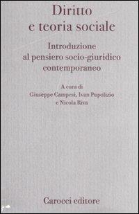 Diritto e teoria sociale. Introduzione al pensiero socio-giuridico contemporaneo - copertina