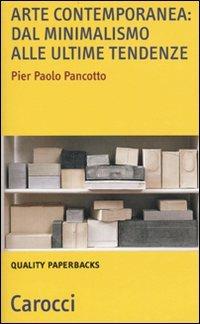 Arte contemporanea: dal minimalismo alle nuove tendenze - Pier Paolo Pancotto - copertina