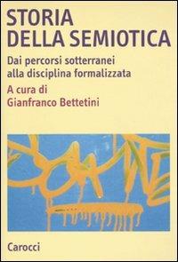 Storia della semiotica. Dai percorsi sotterranei alla disciplina formalizzata - copertina
