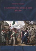 I carabinieri fra storia e mito (1814-1861)