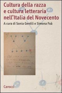 Cultura della razza e cultura letteraria nell'Italia del Novecento - copertina