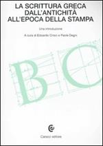 La scrittura greca dall'antichità all'epoca della stampa