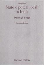 Stato e poteri locali in Italia. Dal 1848 ad oggi