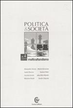 Politica e società (2009). Vol. 4: Multiculturalismo.