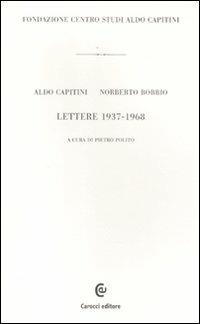 Lettere 1937-1968 -  Aldo Capitini, Norberto Bobbio - copertina