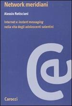 Network meridiani. Internet e «instant messaging» nella vita degli adolescenti salentini