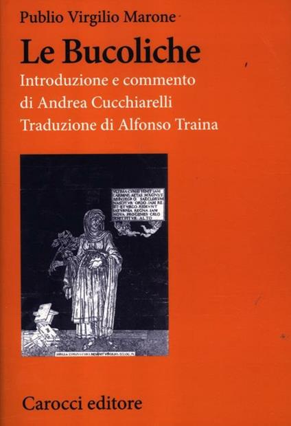 Le bucoliche. Testo latino a fronte. Ediz. critica - Publio Virgilio Marone - copertina