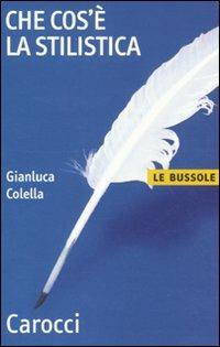 Che cos'è la stilistica - Gianluca Colella - copertina