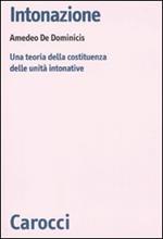 Intonazione. Una teoria della costituenza delle unità intonative