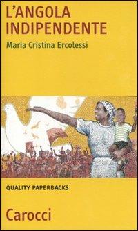 L' Angola indipendente -  M. Cristina Ercolessi - copertina