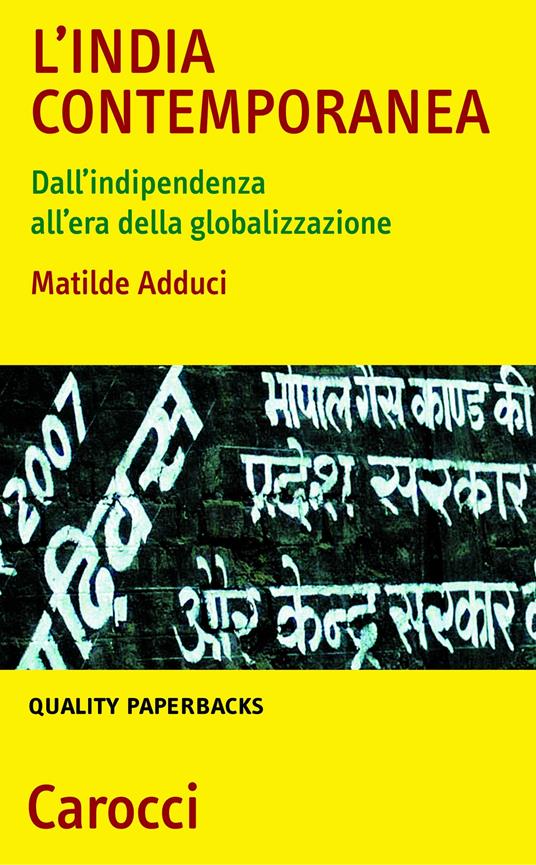 L' India contemporanea. Dall'indipendenza all'era della globalizzazione - Matilde Adduci - ebook