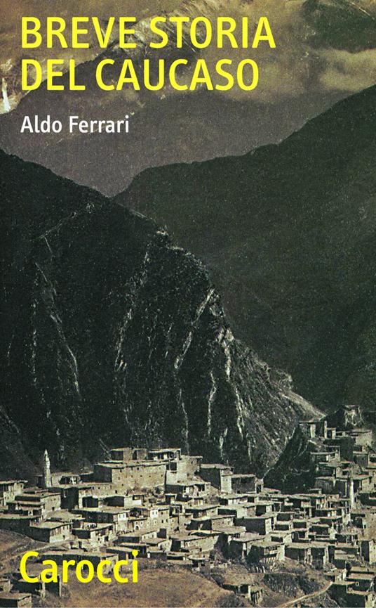 Breve storia del Caucaso - Aldo Ferrari - ebook