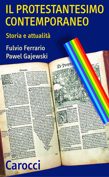 Il protestantesimo contemporaneo. Storia e attualità - Fulvio Ferrario,Pawel Gajewski - ebook
