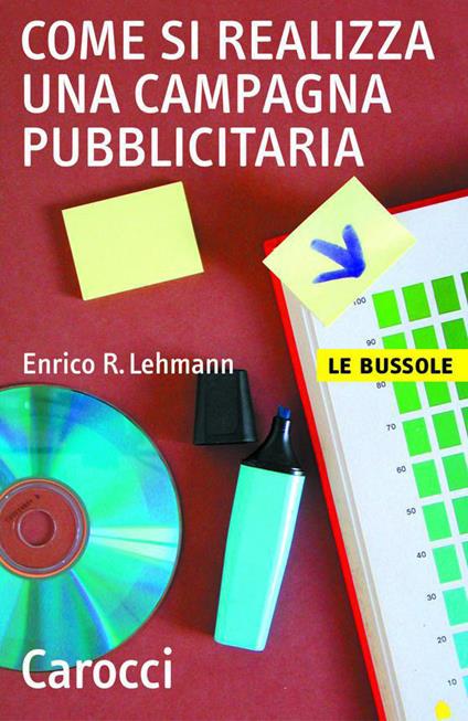 Come si realizza una campagna pubblicitaria - R. Lehmann Enrico - ebook