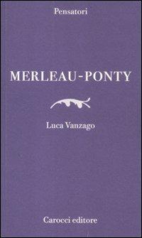 Merleau-Ponty - Luca Vanzago - copertina