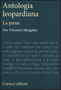 Antologia leopardiana. La prosa - Pier Vincenzo Mengaldo - copertina